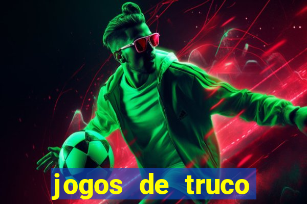 jogos de truco online valendo dinheiro